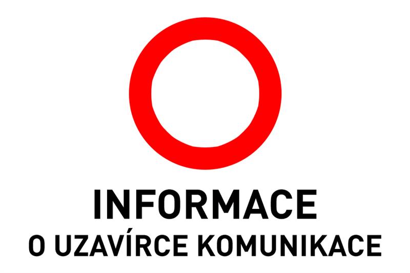 Dopravní omezení úplná uzavírka etapa I a II.